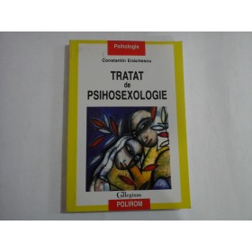    TRATAT  de  PSIHOSEXOLOGIE  -  Constantin  ENACHESCU   
